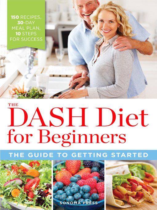 Title details for The DASH Diet for Beginners by Sonoma Press - Wait list
